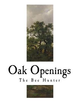 portada Oak Openings: James Fennimore Cooper