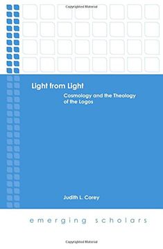 portada Light from Light: Cosmology and the Theology of the Logos (Emerging Scholars)