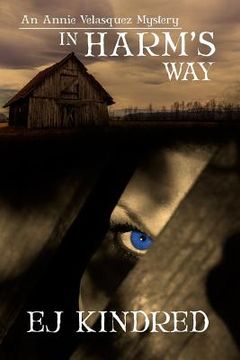 portada In Harm's Way: The Annie Velasquez Mystery Series (en Inglés)