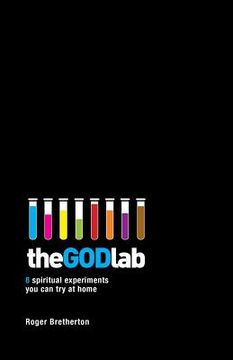 portada The God Lab: 8 spiritual experiments you can try at home (en Inglés)