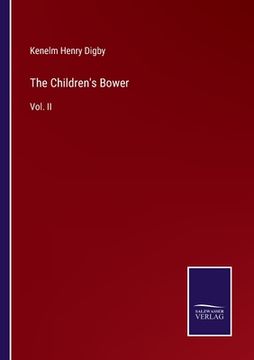 portada The Children's Bower: Vol. II (en Inglés)
