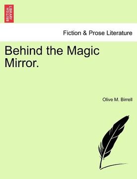 portada behind the magic mirror. (in English)