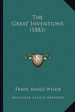 portada the great inventions (1883) (en Inglés)