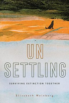 portada Unsettling: Surviving Extinction Together (en Inglés)