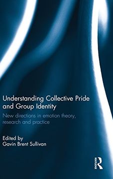 portada emotions of collective pride and group identity: new directions in theory and practice