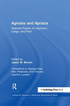 portada Agnosia and Apraxia: Selected Papers of Liepmann, Lange, and P"tzl (en Inglés)