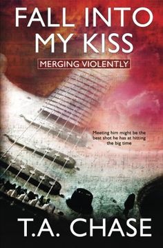 portada Fall into My Kiss: Volume 1 (Merging Violently)