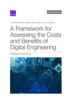 portada Framework for Assessing the Costs and Benefits of Digital Engineering: A Systems Approach