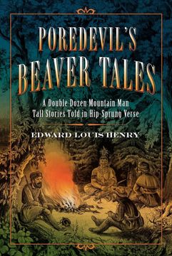 portada Poredevil's Beaver Tales: A Double Dozen Mountain man Tall Stories Told in Hip-Sprung Verse (en Inglés)