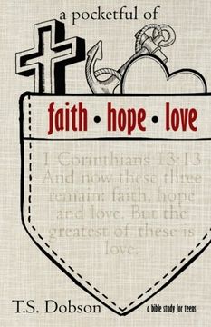 portada A Pocketful of Faith, Hope, and Love: A Bible Study for Teens