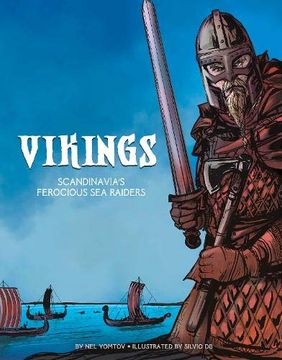 portada The Vikings: Scandinavia'S Ferocious sea Raiders (Graphic History: Warriors) 