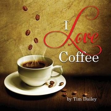 portada I Love Coffee (en Inglés)