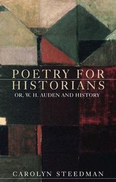 portada Poetry for Historians: Or, w. H. Auden and History (en Inglés)