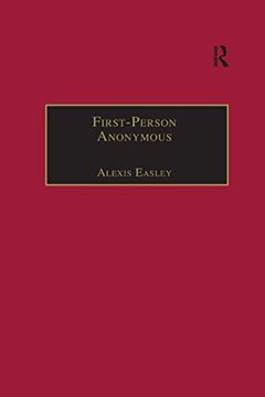 portada First-Person Anonymous: Women Writers and Victorian Print Media, 1830–1870 (The Nineteenth Century Series) (en Inglés)