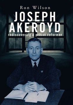 portada Joseph Akeroyd: Rediscovering a Prison Reformer