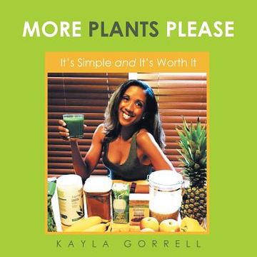 portada More Plants Please: It's Simple and It's Worth It (en Inglés)
