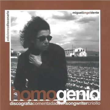 portada Homogenio: Discografía Comentada de un Songwriter Criollo (in Spanish)