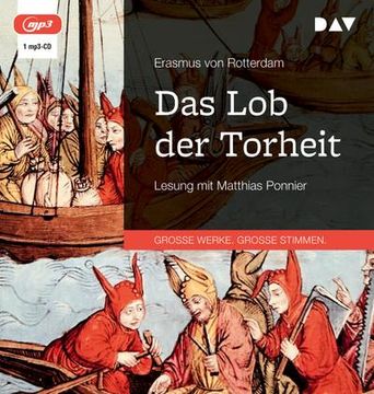 portada Das lob der Torheit: Lesung mit Matthias Ponnier (en Alemán)