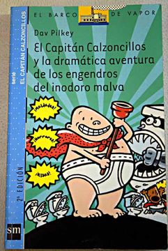 portada El capitán Calzoncillos y la dramática aventura de los engendros del inodoro malva