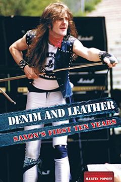 portada Denim and Leather: Saxon'S First ten Years (in English)