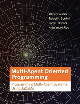 portada Multi-Agent Oriented Programming: Programming Multi-Agent Systems Using Jacamo (Intelligent Robotics and Autonomous Agents)