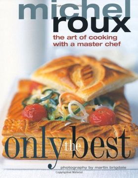 portada Only the Best: The art of Cooking With a Master Chef (in English)