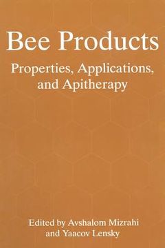 portada Bee Products: Properties, Applications, and Apitherapy (en Inglés)