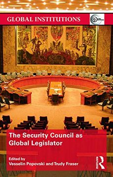 portada The Security Council as Global Legislator (Global Institutions) (en Inglés)