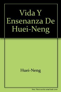 portada Vida y Enseñanza de Huei-Neng