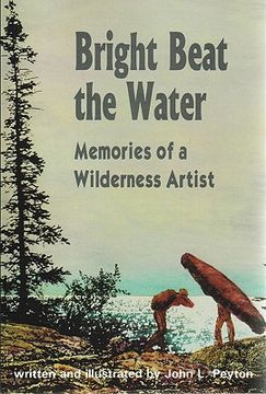 portada bright beat the water: memories of a wilderness artist (in English)