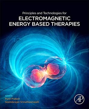 portada Principles and Technologies for Electromagnetic Energy Based Therapies (en Inglés)