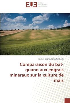 portada Comparaison du bat-guano aux engrais minéraux sur la culture de maïs (French Edition)