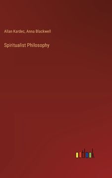 portada Spiritualist Philosophy (en Inglés)