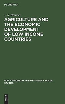 portada Agriculture and the Economic Development of low Income Countries (Publications of the Institute of Social Studies) (in English)