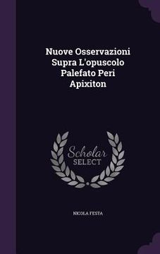 portada Nuove Osservazioni Supra L'opuscolo Palefato Peri Apixiton (en Inglés)