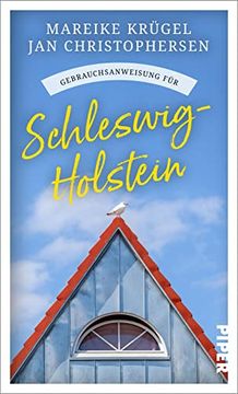 portada Gebrauchsanweisung für Schleswig-Holstein: Viel Mehr als nur ein Reiseführer: Eine Launige Liebeserklärung an Deutschlands Norden (in German)
