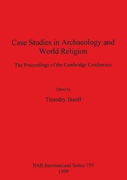 portada Case Studies in Archaeology and World Religion: The Proceedings of the Cambridge Conference (BAR International Series)