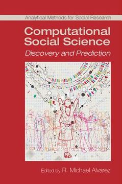 portada Computational Social Science: Discovery and Prediction (Analytical Methods for Social Research) (en Inglés)