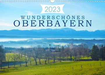 portada Wunderschönes Oberbayern (Wandkalender 2023 din a3 Quer) (en Alemán)