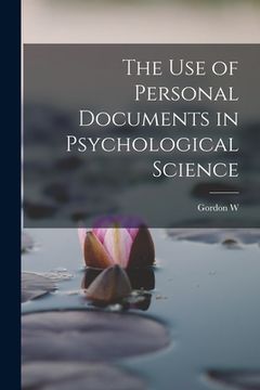 portada The use of Personal Documents in Psychological Science (en Inglés)