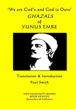 portada 'We are God's and God is Ours' GHAZALS of YUNUS EMRE (in English)