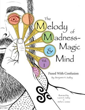 portada The Melody of Madness-Magic & Mind: Vol. I: Fused with Confusion (in English)