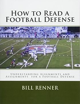 portada How to Read a Football Defense: Understanding Alignments and Assignments for a Football Defense (en Inglés)