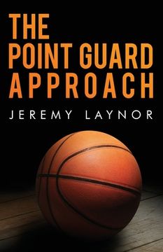 portada The Point Guard Approach (en Inglés)