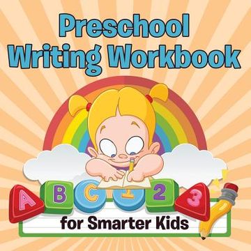 portada Preschool Writing Workbook for Smarter Kids