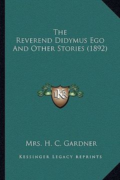 portada the reverend didymus ego and other stories (1892) (in English)
