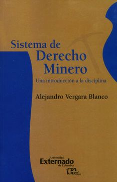 portada Sistema de derecho minero. Una introducción a la disciplina (in Spanish)