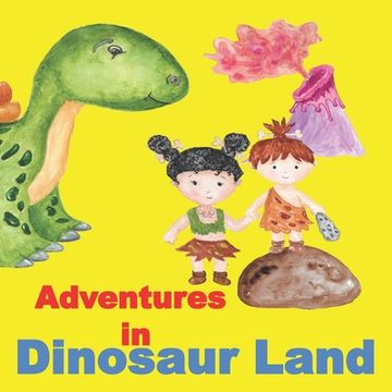 portada Adventures in Dinosaur Land (en Inglés)