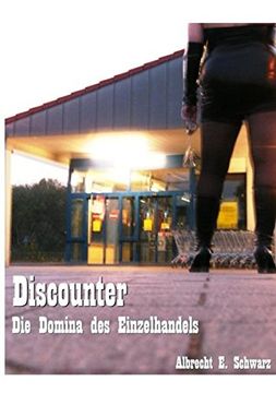 portada Discounter - Die Domina des Einzelhandels
