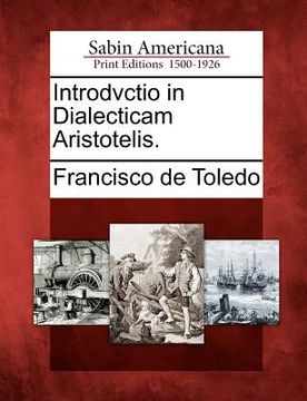 portada Introdvctio in Dialecticam Aristotelis. (en Latin)